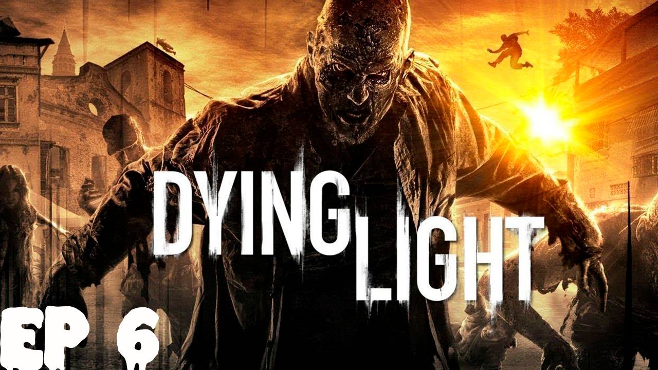 Прохождение игры Dying Light (Без комментариев)