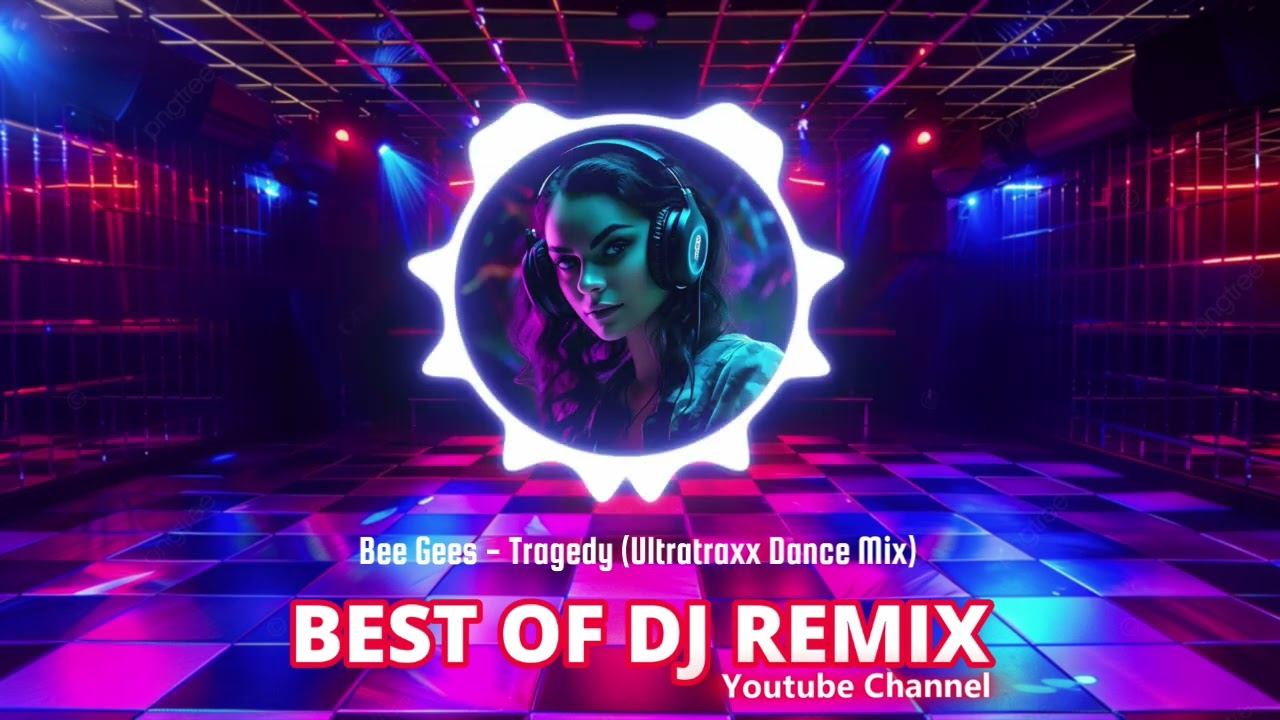 Bee Gees - Tragedy (Ultratraxx Dance Mix) @bestofdjremix