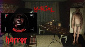 BURIAL / Погребение ✅ Хоррор о поминках в старой советской квартире/Прохождение✅Релиз 8 апреля 2025