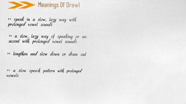 Drawl - Meaning Pronunciation Examples and Synonyms смотреть онлайн