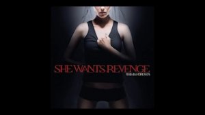 She Wants Revenge - Walking Away