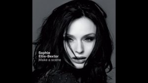 Sophie Ellis-Bextor - Make a Scene