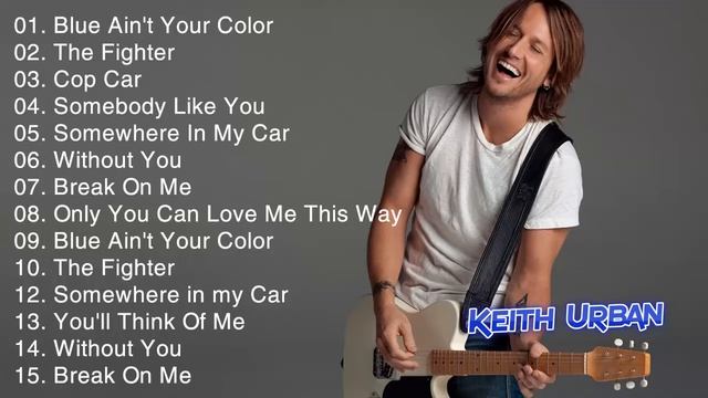 Keith Urban Greatest Hits Full Album - Keith Urban Best Country Songs 2020 смотреть онлайн