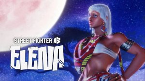 Street Fighter 6 - Elena Teaser (Игры который выйдут в 2025 году )