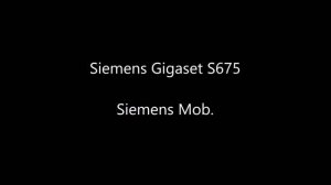 Siemens Mob. ringtone - Siemens Gigaset S675