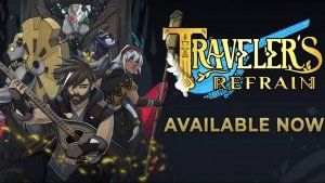 Traveler's Refrain - Официальный трейлер запуска