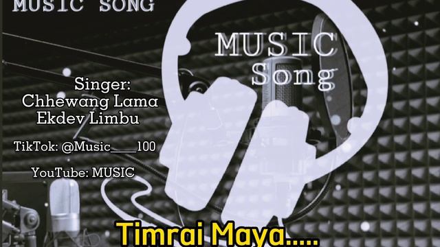 Timrai maya - Chhewang Lama & Ekdev Limbu ||Official Audio Music||MUSIC Song MP3 смотреть онлайн