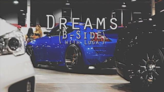 KSLV x Luga - Dreams (B-Side) смотреть онлайн