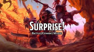 Surprise! D&D TTRPG Battle Combat Fight Music 1 Hour by Bardify