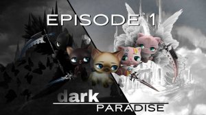 lps сериал - DARK PARADISE | episode 1