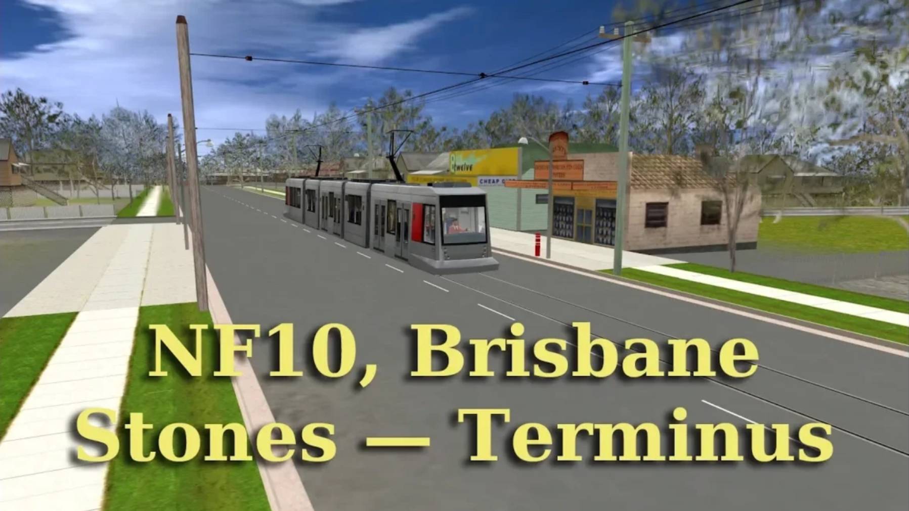 Trainz: трамвай NF10, Stones — Terminus, Brisbane