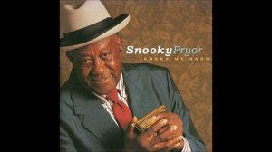 SNOOKY PRYOR (Lambert, Mississippi, U.S.A) - Work With Me Annie