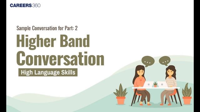 IELTS Speaking Conversation: Part 2 for Band 8+ (High Language Skills)