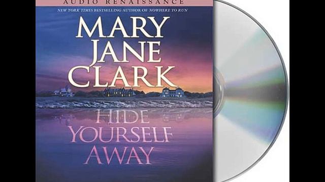 Hide Yourself Away by Mary Jane Clark--Audiobook Excerpt