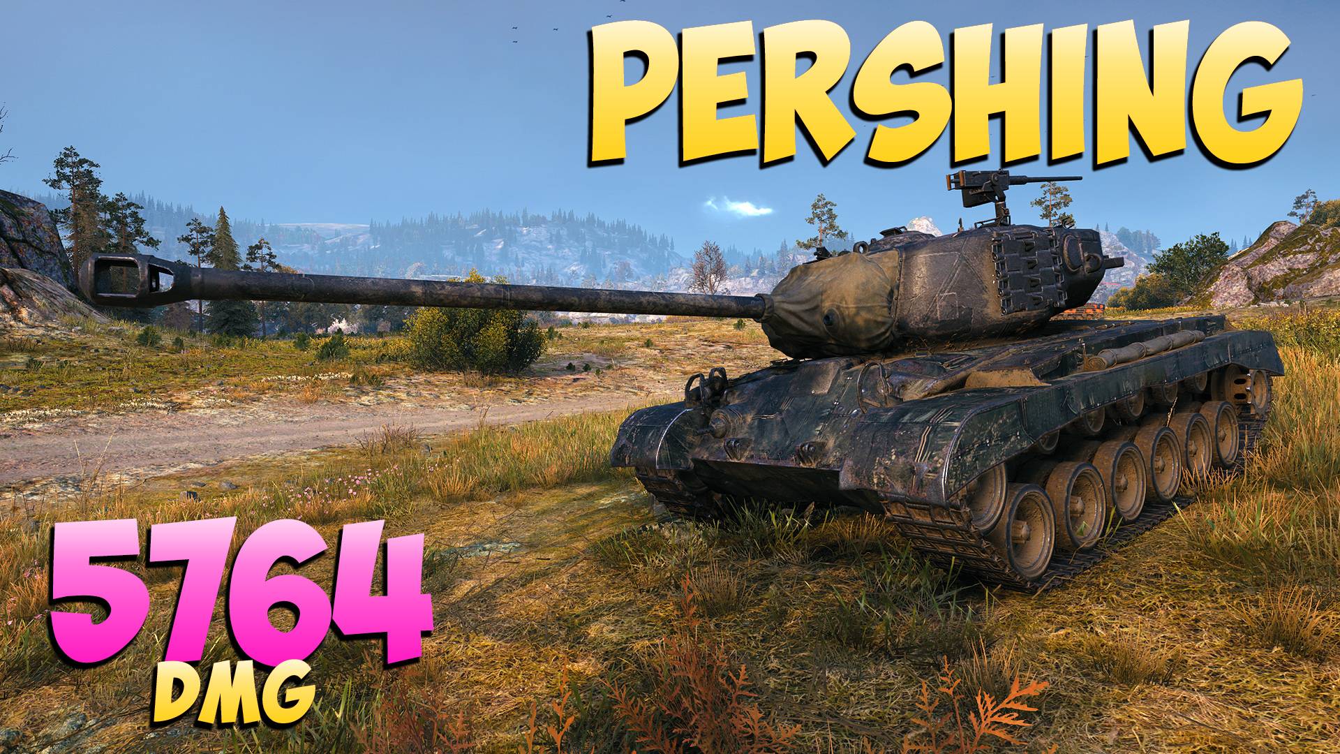 Pershing - 7 Фрагов 5.7K Урона - Маленькое чудовище! - Мир Танков