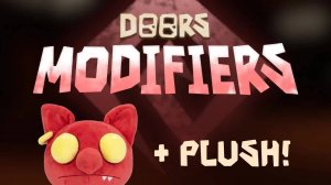 DOORS - MODIFIERS PLUSH ENDS OCT 8