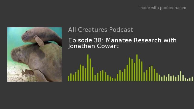 Episode 38: Manatee Research with Jonathan Cowart