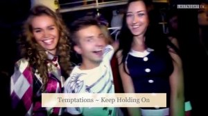 Temptations ~ Keep Holding On