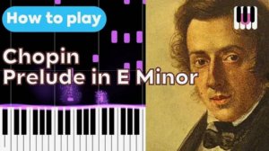 Шопен - Прелюдия в E минор - Op. 28 No.4 - Piano Tutorial. Обучение пианино.