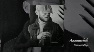 Azzamchik - Bammballey | Аззамчик - Баммбаллей