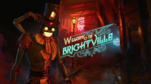 Welcome to Brightville - Анонсирующий трейлер игрового процесса