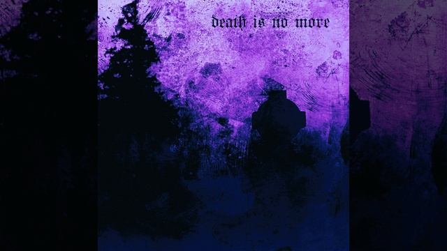 Death Is No More (Slowed) смотреть онлайн