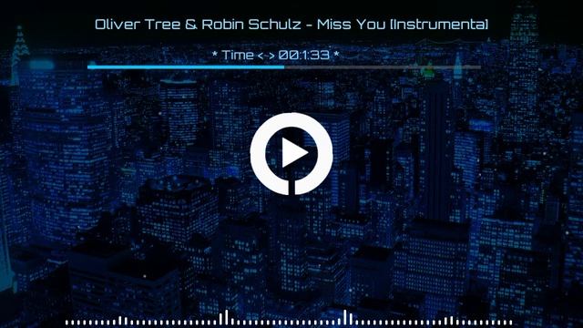 Robin Schulz & Oliver Tree - Miss You (instrumental) + 128 bpm смотреть онлайн