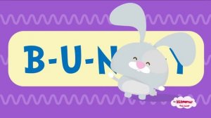B-U-N-N-Y . Easter Bunny Song for Kids . Bunny Song