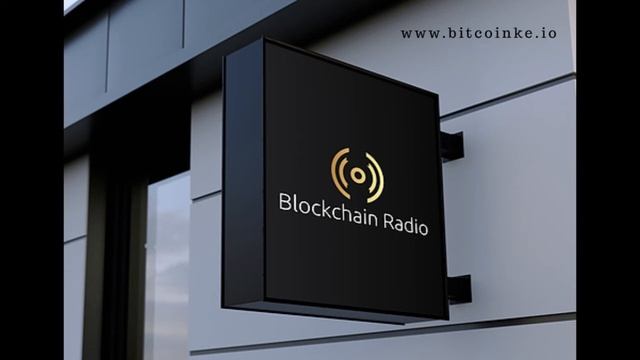 Blockchain Radio full interview with David Gitonga www bitcoinke io смотреть онлайн