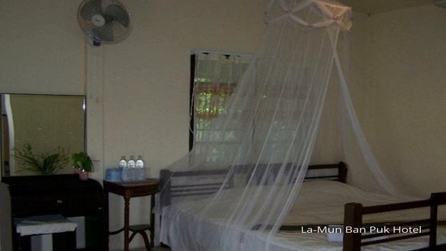 La-Mun Ban Puk Hotel смотреть онлайн