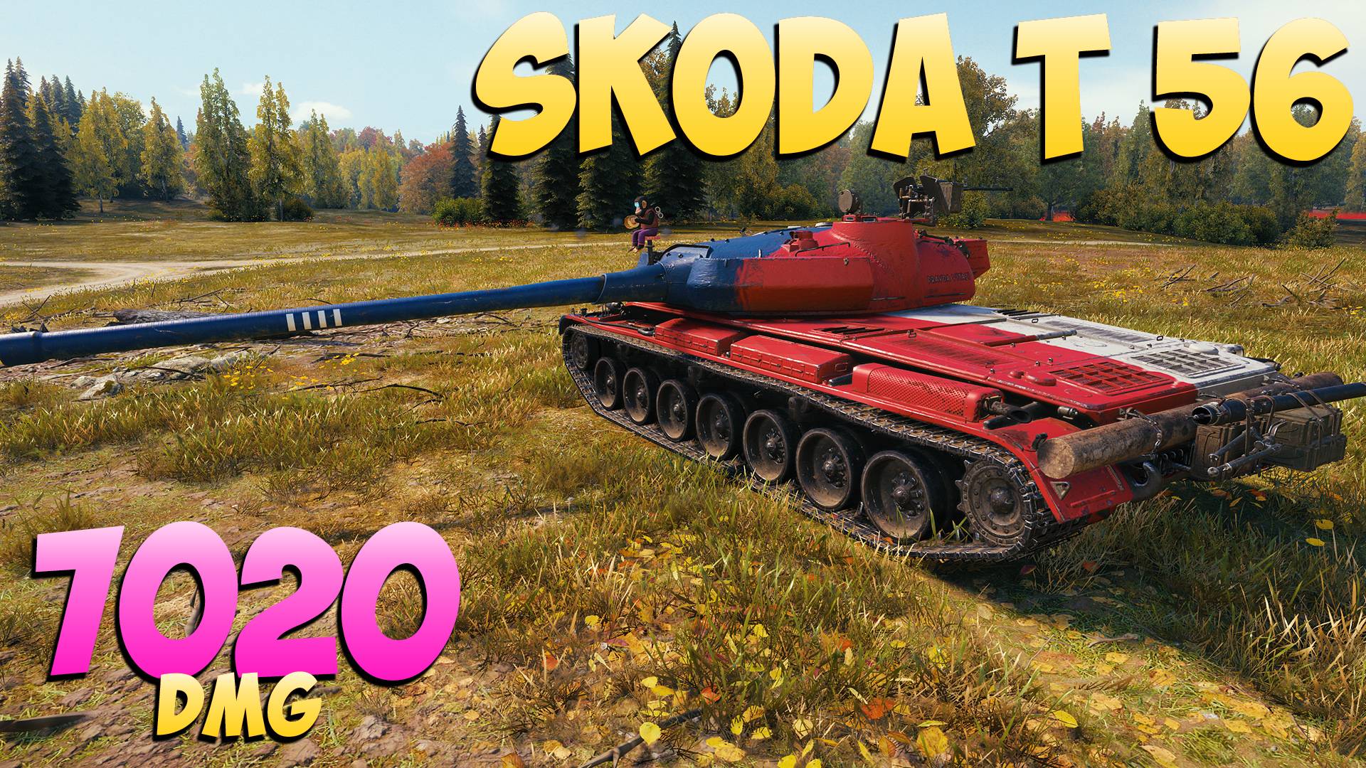 Skoda T 56 - 6 Фрагов 7K Урона - Всегда хороший! - Мир Танков