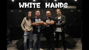 White hands - На краю