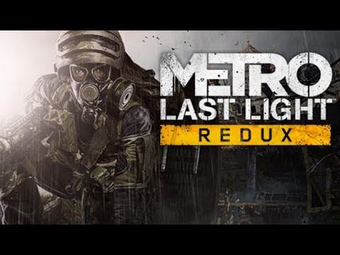 Metro  Last Light Redux #3 Прохождение Без Комментариев FPS