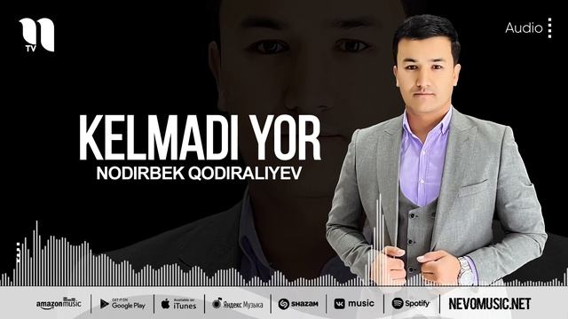 Nodirbek Qodiraliyev - Kelmadi yor (audio 2022) смотреть онлайн