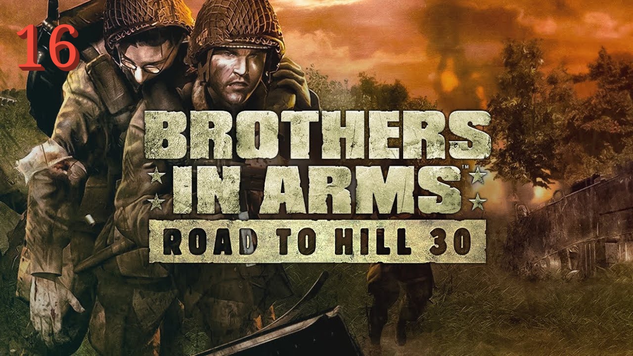 Brothers in Arms: Road to Hill 30 - 16 серия Яблоневый сад