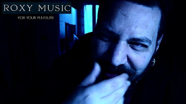 Patreon: For Your Pleasure (1973) - Roxy Music - Minirece richiesta da Giulia dedicata a Retry
