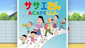 サザエさん OP (Acapella ver.) || Sazae-san
