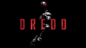 Dredd Soundtrack 01 She's a Pass