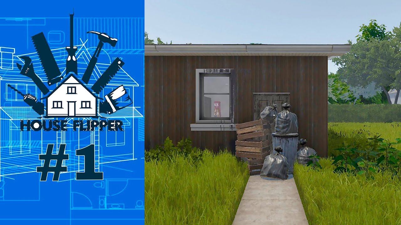 House Flipper #1 || Вытерли всё одной шваброй