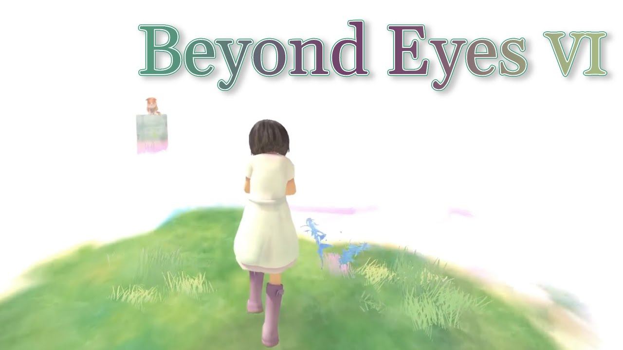 Beyond Eyes #6 || ФИНАЛ