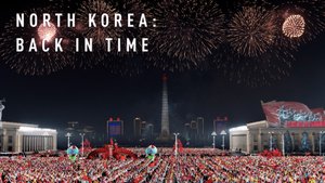 NORTH KOREA: BACK IN TIME