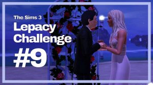The Sims 3 Lepacy Challenge || Риверсон #9 || Свадьба отдельно, драка отдельно