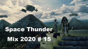 Space Thunder Mix 2020 # 15