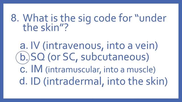 Pharmacy Abbreviations and Sig Codes PTCB Test Prep Question - What is sig code for under the skin?