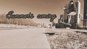 Summer's coming
Фильм-клип