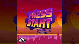 Press Start (Neowing Remix)