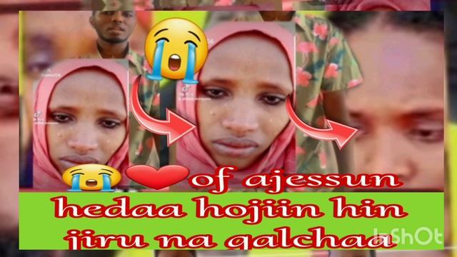 😭❤ofin ajesaa galu barbadeen mallaqa dhabe na gargara na galchaa смотреть онлайн