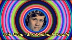 Esin Engin - Mazi Kalbimde Yaradır