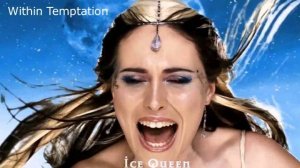 Within Temptation   -Ice Queen-