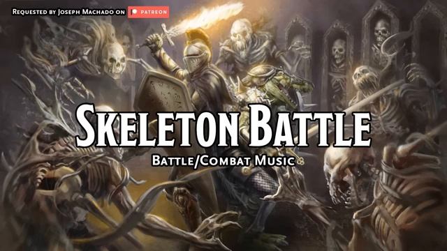 Skeleton Battle D&D TTRPG Battle Combat Fight Music 1 Hour by Bardify